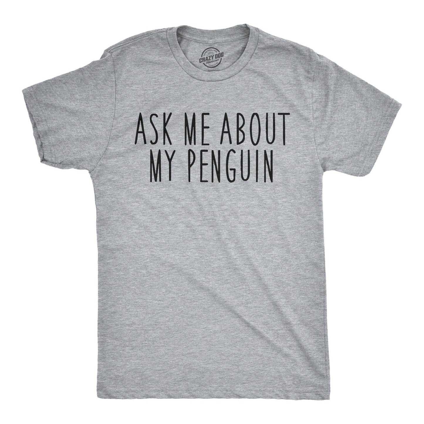 Penguin Shirt Ask Me About My Penguin Funny Shirt Mens Funny T Shirt Flip Shirt Mens Cool Shirt Penguin Flip Shirt Funny Shirts Graphic Tee – Feel-Good Design · Must-Have Style