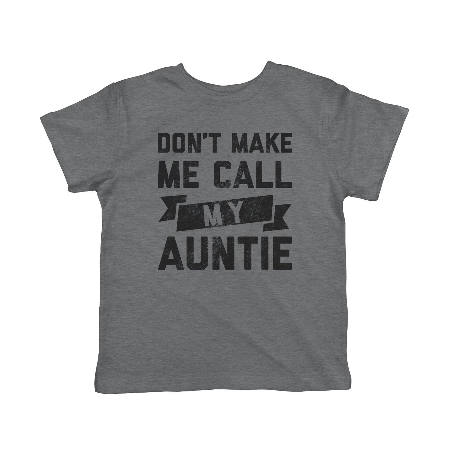Funny Kids Clothes Funny Toddler Shirts Auntie Gift For Toddler Kids Shirts Funny Quotes Toddler Shirts Don39t Make Me Call My Auntie Graphic Tee – Bold Style · Top Pick For Any Outfit