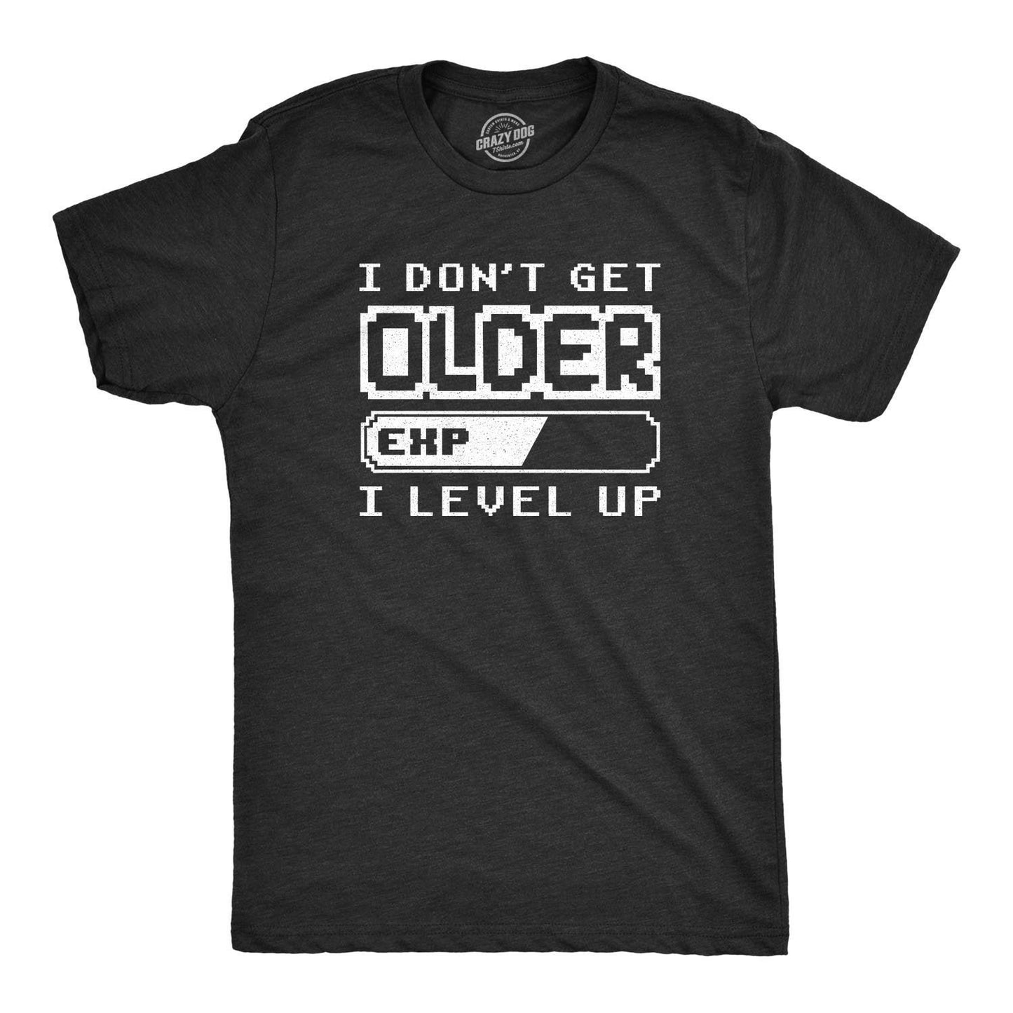 Retro Gaming Shirt Mens Funny Gamer ShirtVideo Game ShirtDon39t Get Older I Level UP Nerdy Shirts Shirts For GamersFunny Gifts For Him Graphic Tee – Soft Feel · Perfect For Daily Wear