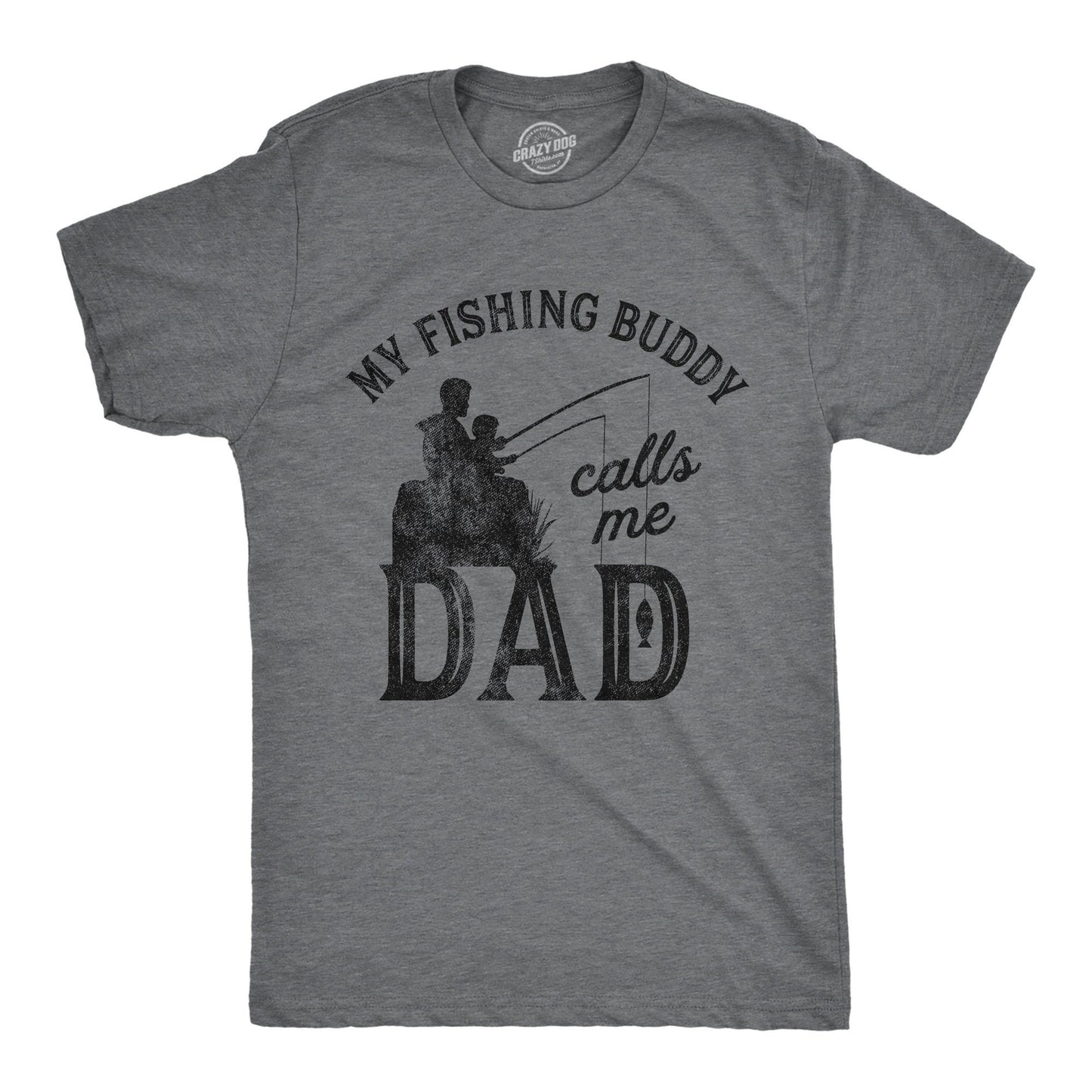 Fishing Buddy Calls Me Dad Fishing Shirt Father Angling Gift for Dad Fathers Day T Shirt Cool Mens Shirt New Dad Shirt One Fly Dad Graphic Tee – Cozy Vibes · High-Quality Print