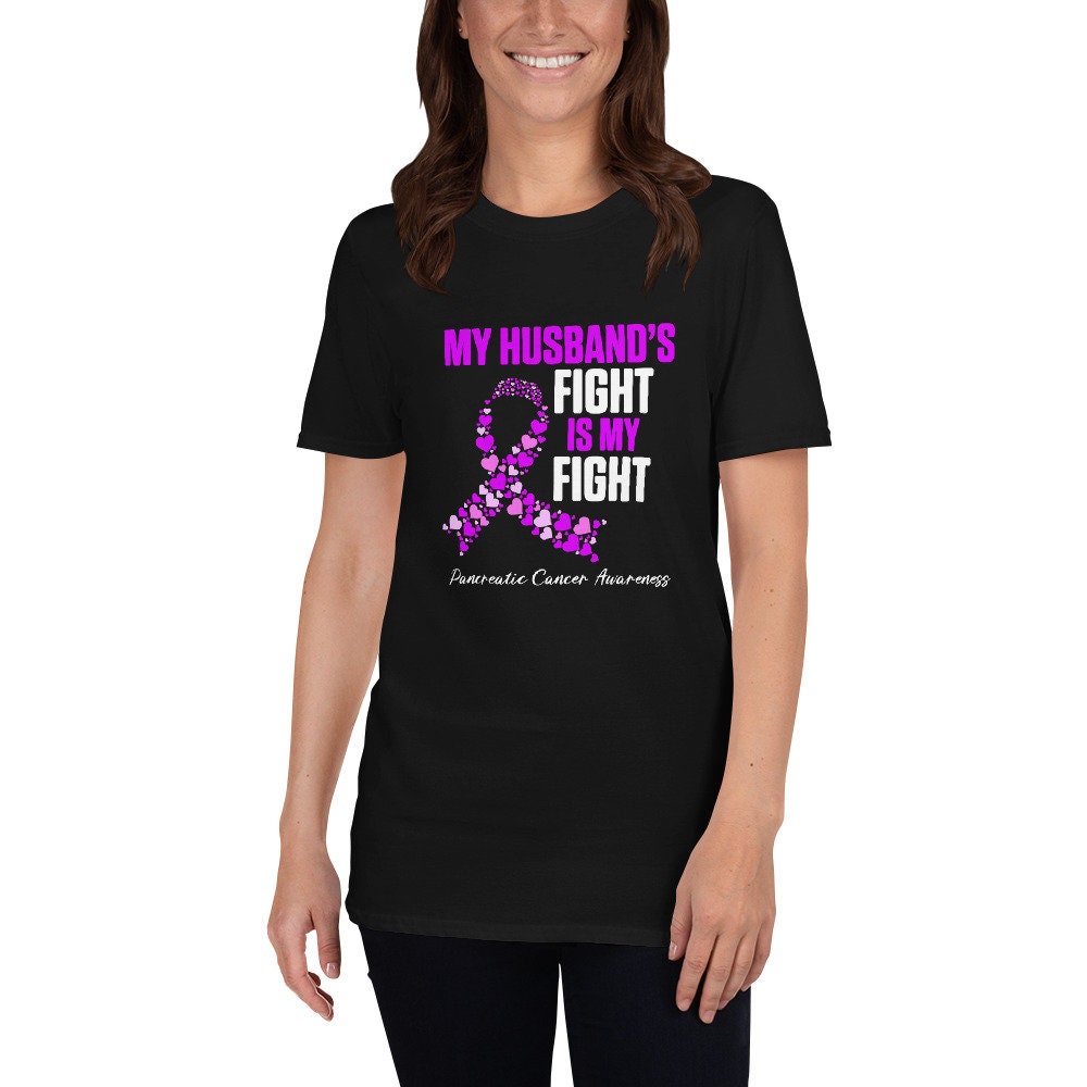 My Husband Fights Pancreatic Cancer T Shirt Graphic Tee – Soft Feel · Must-Have Style