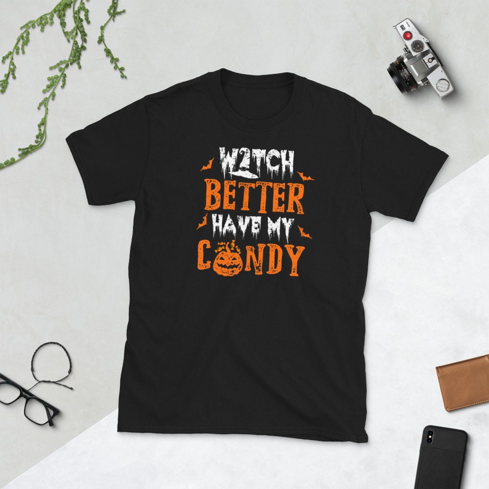 Witch Better Have My Candy T Shirt Graphic Tee – Easygoing Wear · Must-Have Style