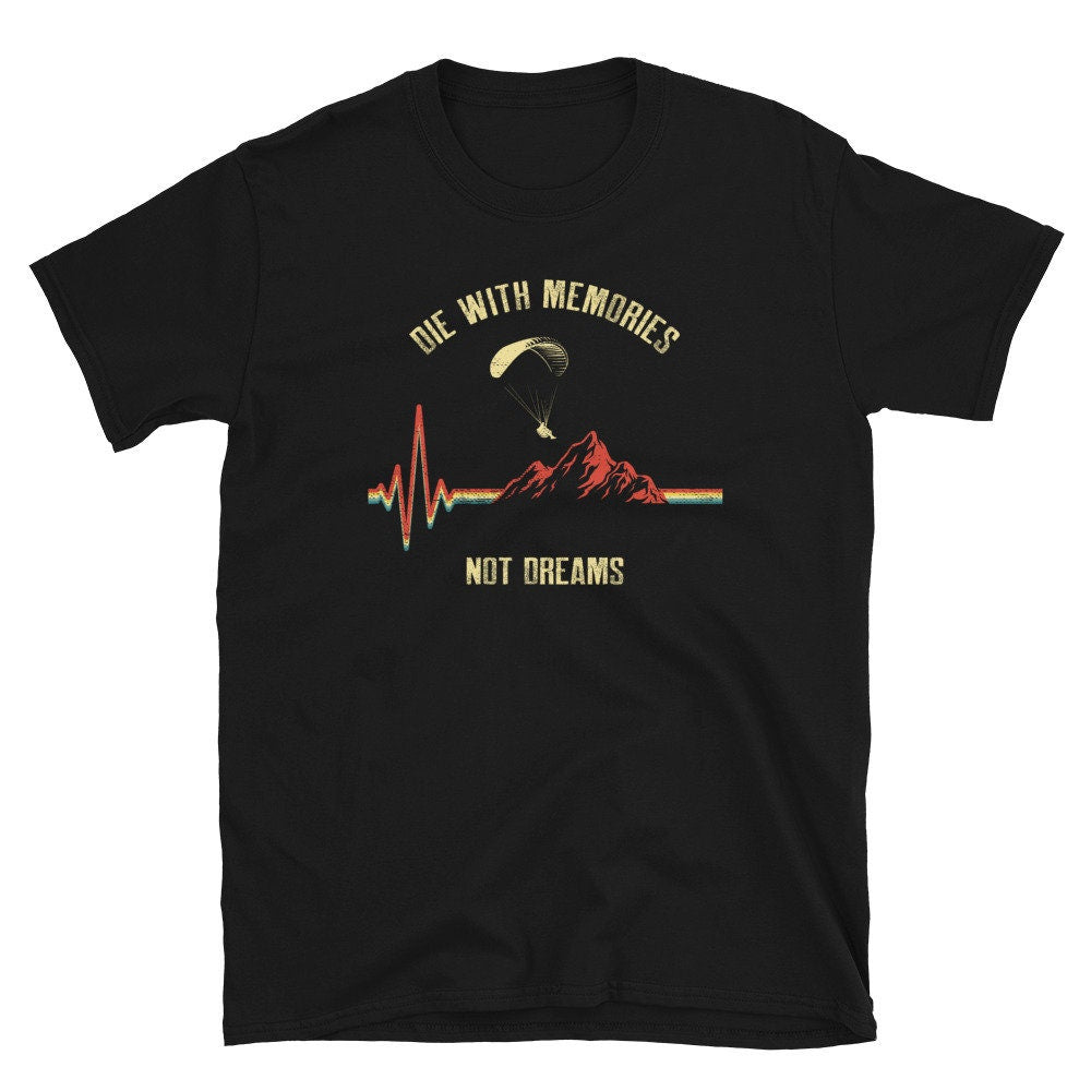 Paraglider Pilot Heartbeat Die With Memories Retro Mountain T Shirt Graphic Tee – Bold Style · High-Quality Print