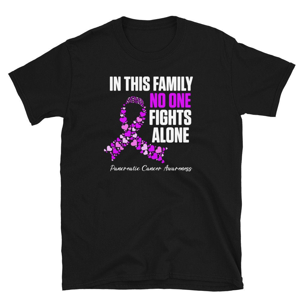 Pancreatic Cancer In This Family No One Fight39s alone Cancer Awareness T Shirt Graphic Tee – Soft Feel · Must-Have Style