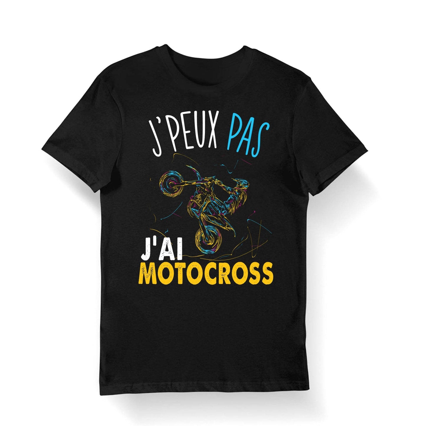 Motocross J39peux pas j39ai Motocross T shirt Bio Homme Femme Enfant et Body Bb Humour Fun Drle Collection Pour Motocycliste Graphic Tee – Easygoing Wear · Must-Have Style