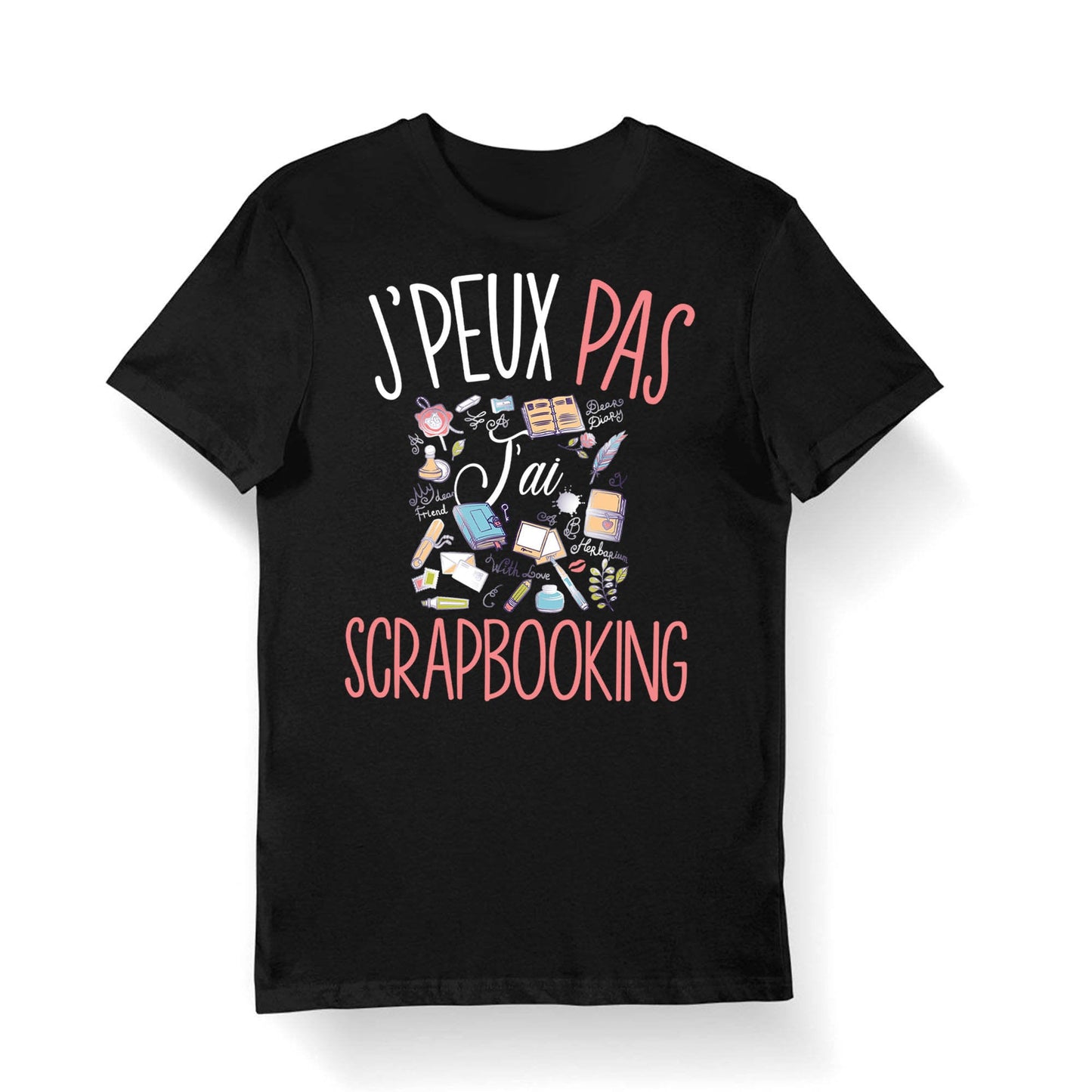 Scrapbooking J39peux pas j39ai Scrapbooking T shirt Bio Homme Femme Enfant et Body Bb Humour Fun Drle Pour Homme Scrapbooking Graphic Tee – Warm & Stylish · Great Gift For Fans