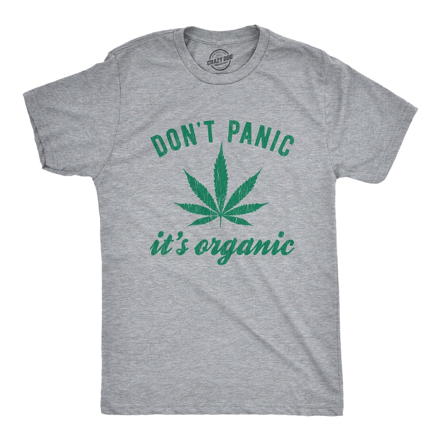Don39t Panic It39s Organic Weed Shirt Cannabis Shirt Dope Shirts Men Pot Leaf Shirt Gifts For Stoners Stoned Shirt Marijuana Leaf Shirt Graphic Tee – Cozy Vibes · Trending Graphic Apparel