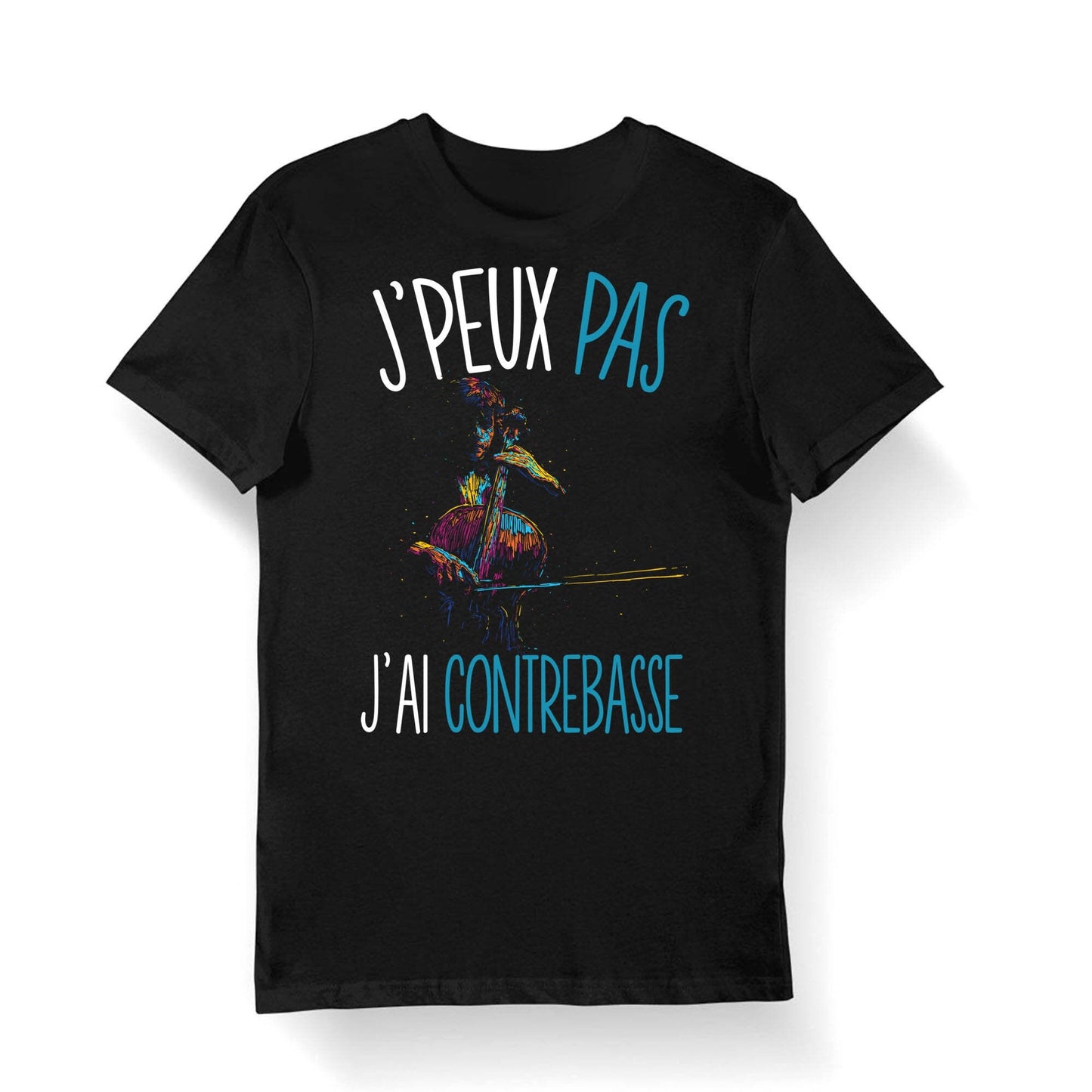Contrebasse J39peux pas j39ai Contrebasse T shirt Bio Femme Homme Enfant et Body Bb Fun Drle Collection Pour Musicien Graphic Tee – Aesthetic Look · Trending Graphic Apparel