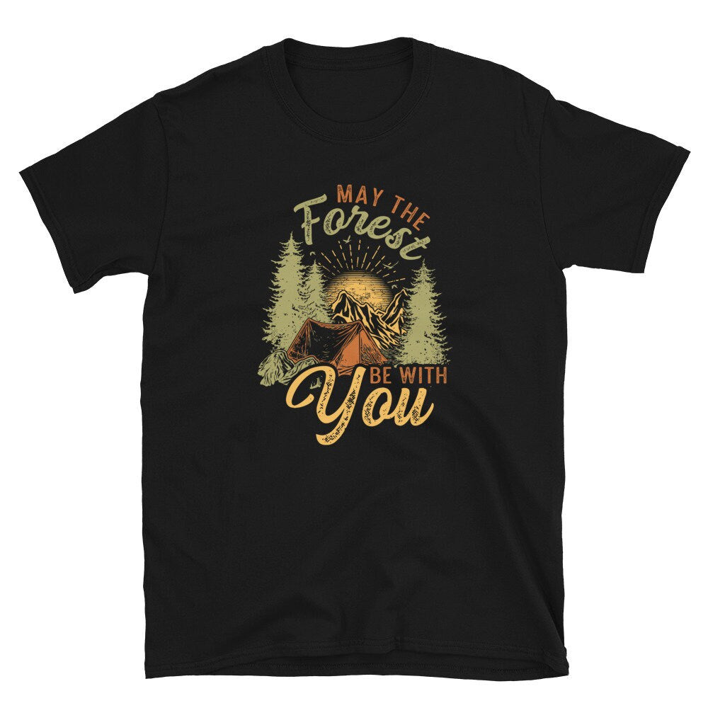 May The Forest Be With You T Shirt Graphic Tee – Bold Style · Great Gift For Fans