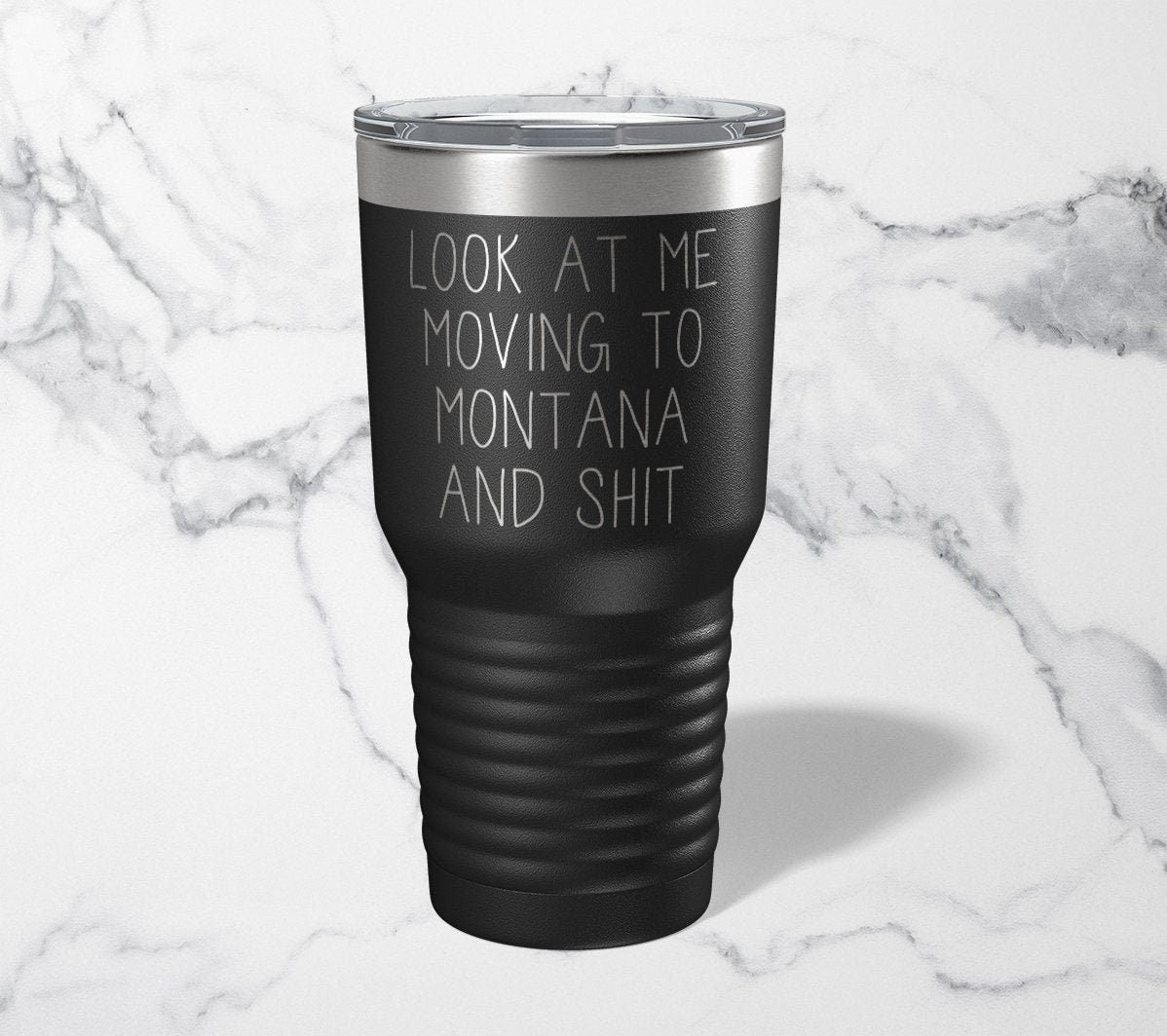Moving to Montana Tumbler Moving Away Funny Gifts Travel Coffee Mug Birthday Gift For Men and Women Graphic Tee – Bold Style · High-Quality Print