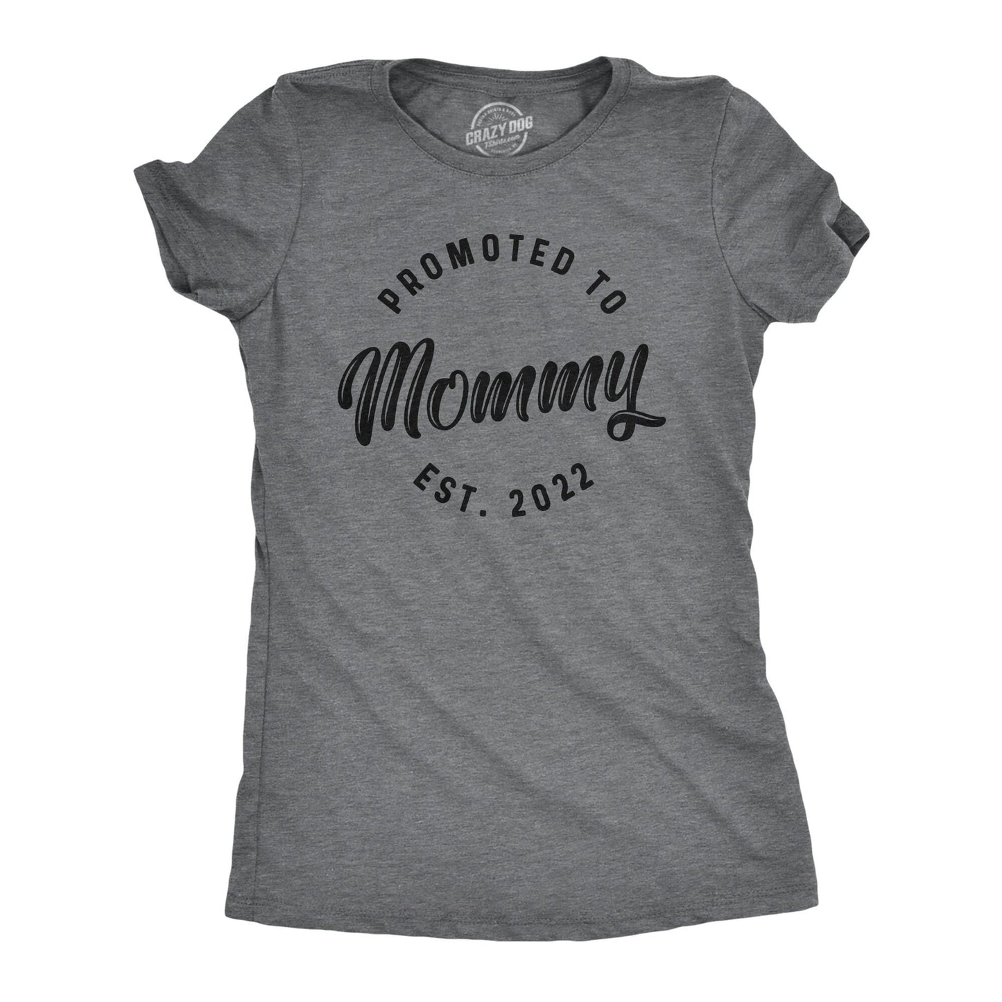 Funny Mom Shirt Gift For New Mom Mothers Day Gift Funny Shirt For Moms Mom Shirt Funny Promoted To Mommy EST 2022 Graphic Tee – Bold Style · Must-Have Style