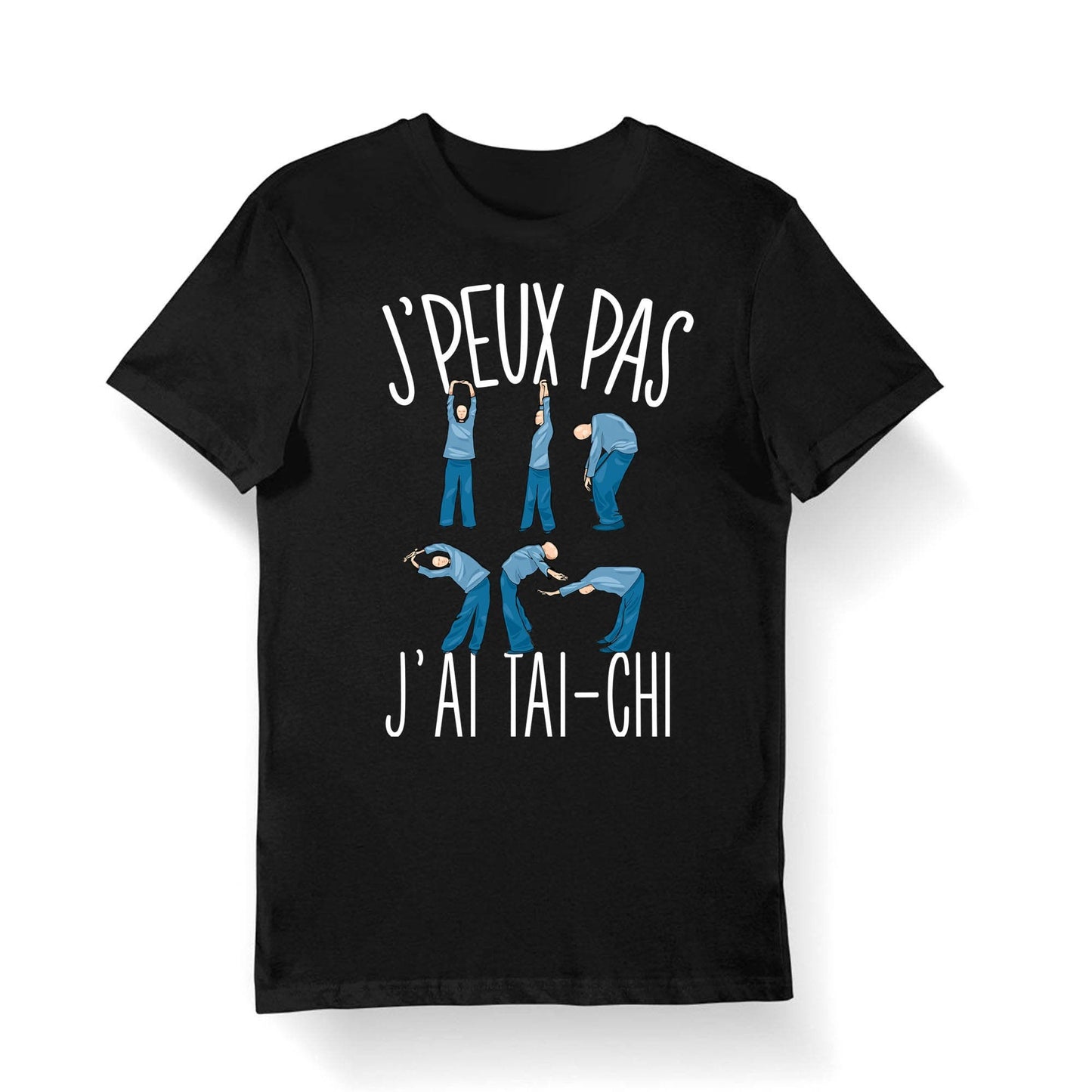 Tai Chi J39peux pas j39ai Tai Chi T shirt Bio Homme Femme Enfant et Body Bb Graphic Tee – Warm & Stylish · High-Quality Print