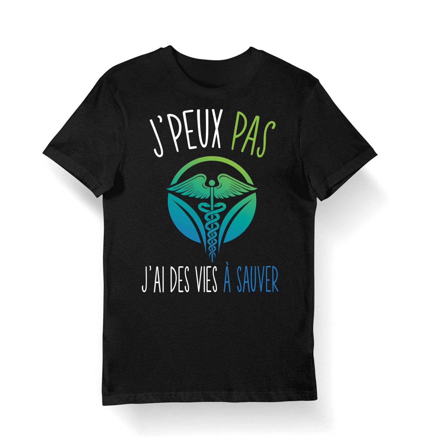 Vies Sauver J39peux pas j39ai des Vies Sauver T shirt Bio Homme Femme Enfant et Body Bb Collection Pour Docteur Graphic Tee – Bold Style · Perfect For Daily Wear