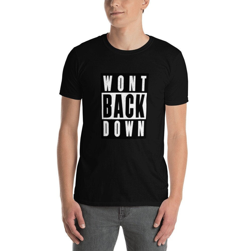 Won39t Back Down Short Sleeve Unisex T Shirt Graphic Tee – Easygoing Wear · Great Gift For Fans