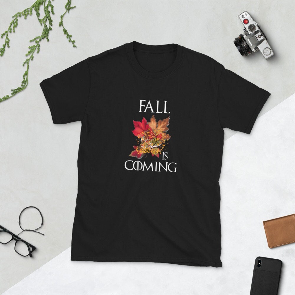 Fall Is Coming Autumn Short Sleeve Unisex T Shirt Graphic Tee – Feel-Good Design · Great Gift For Fans