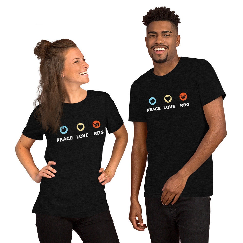 Peace Love RBG Short Sleeve Unisex T Shirt Graphic Tee – Feel-Good Design · Must-Have Style