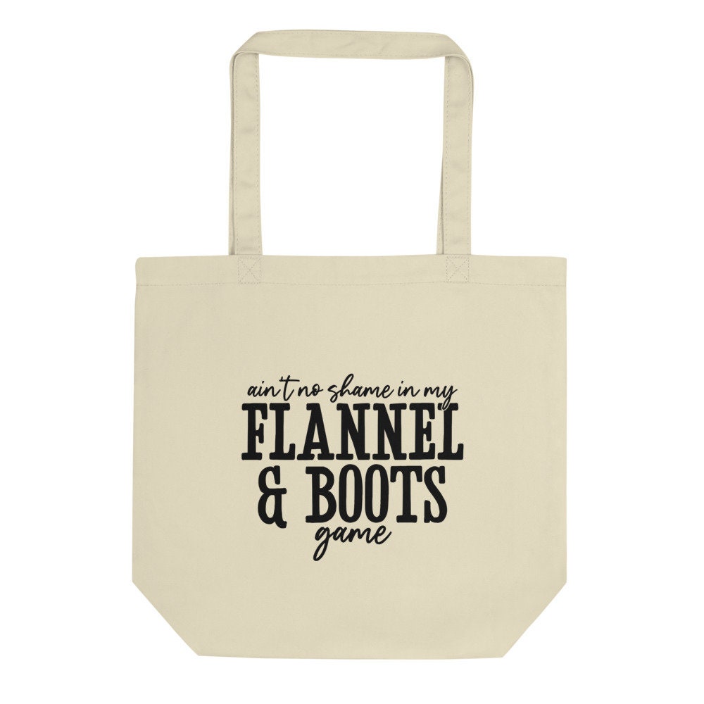 Ain39t No Shame In My Flannel Boots Game Eco Tote Bag Tote Bag – Cozy Vibes · High-Quality Print