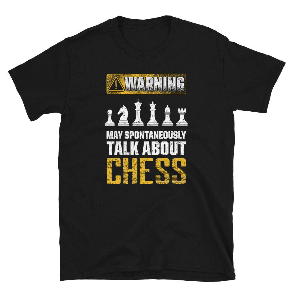 Warning May Spontaneously Talk about Chess Unisex T Shirt Graphic Tee – Aesthetic Look · Top Pick For Any Outfit