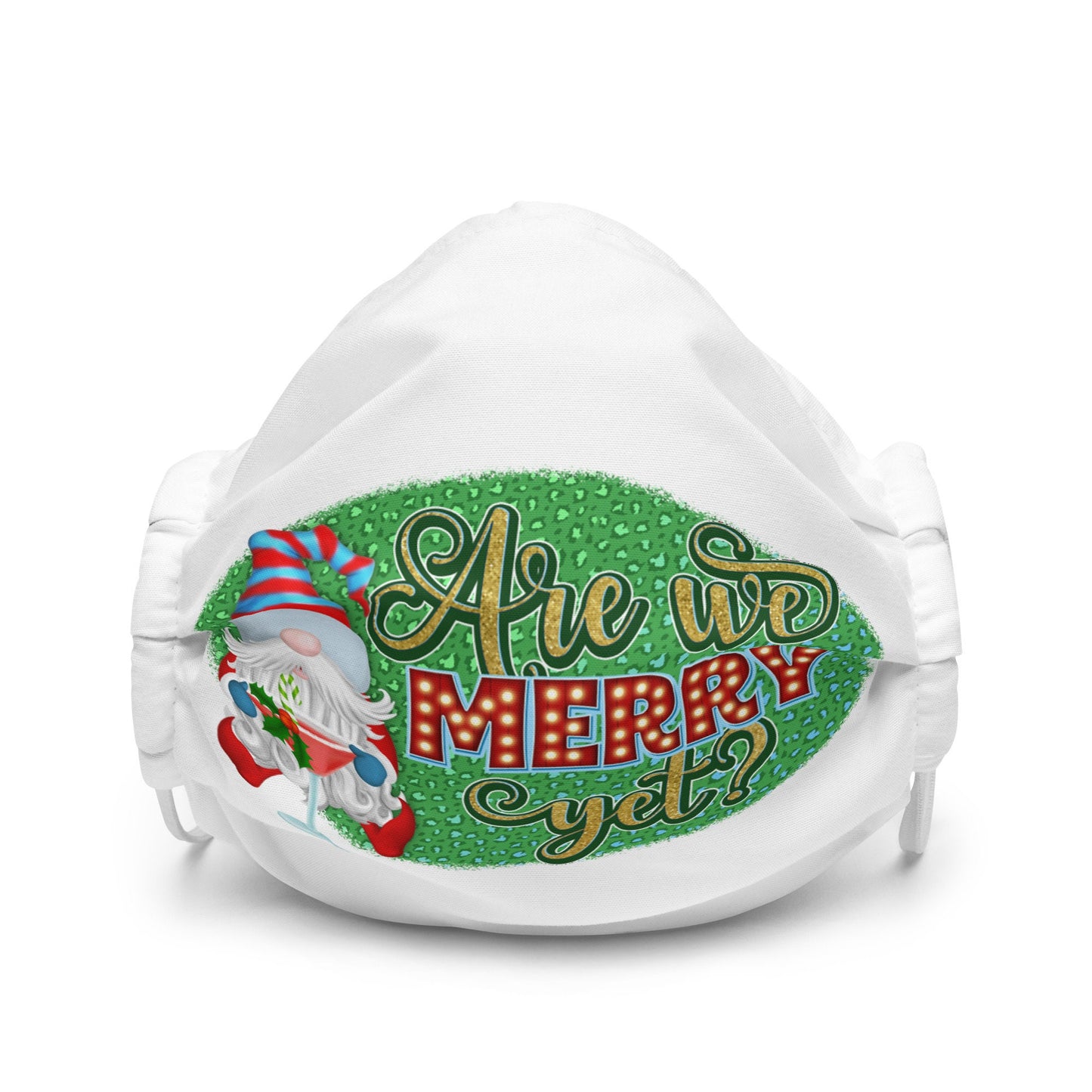 Are We Merry Yet Christmas Gnome Martini Holiday Premium face mask Graphic Tee – Bold Style · Trending Graphic Apparel