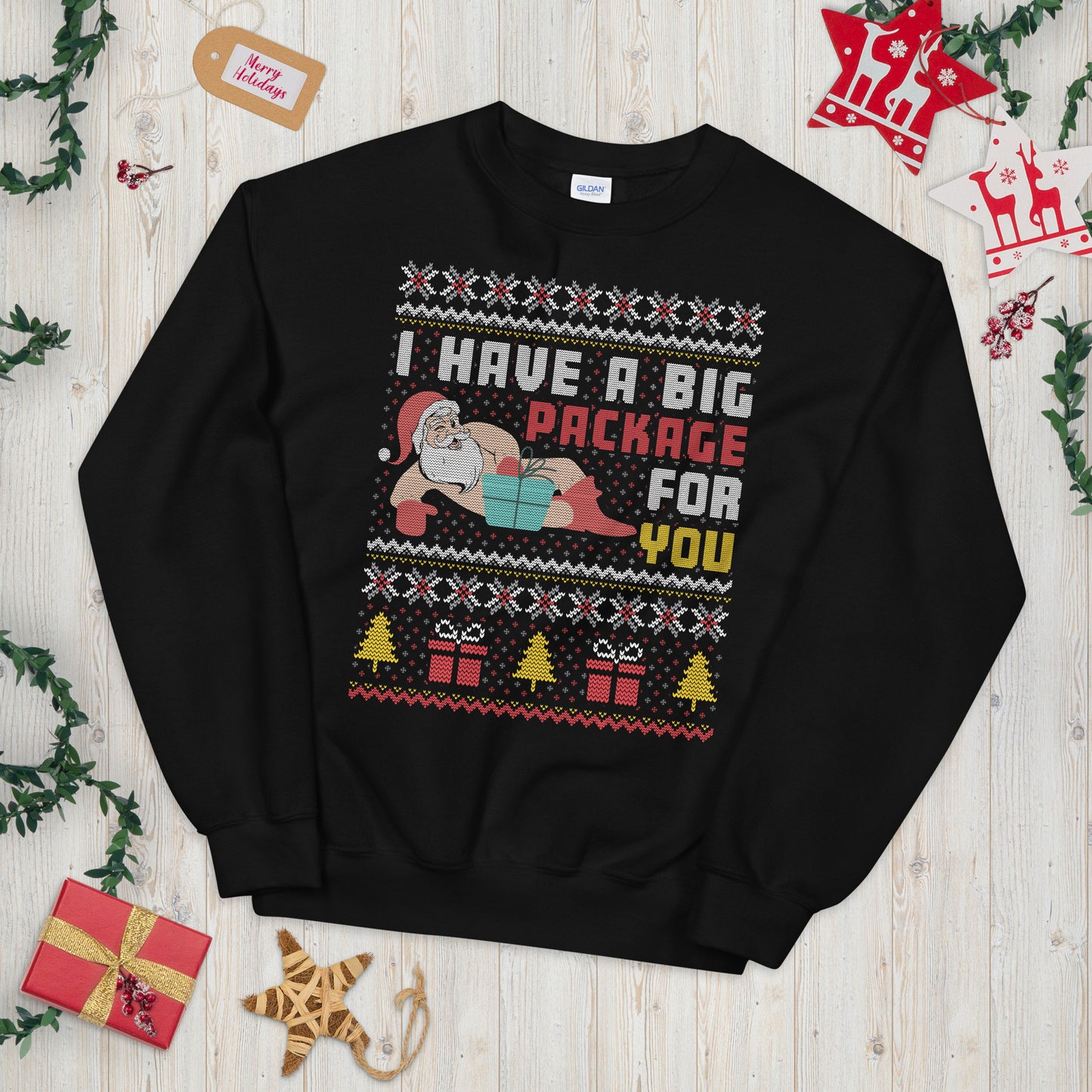 Santa Claus I Have a Big Package For You Ugly Festive Ugly Christmas Sweatshirt Sweatshirt – Everyday Comfort · Perfect For Daily Wear