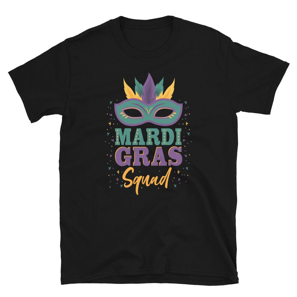 Gold Green Purple Mask Mardi Gras Squad Unisex T Shirt Graphic Tee – Warm & Stylish · Top Pick For Any Outfit