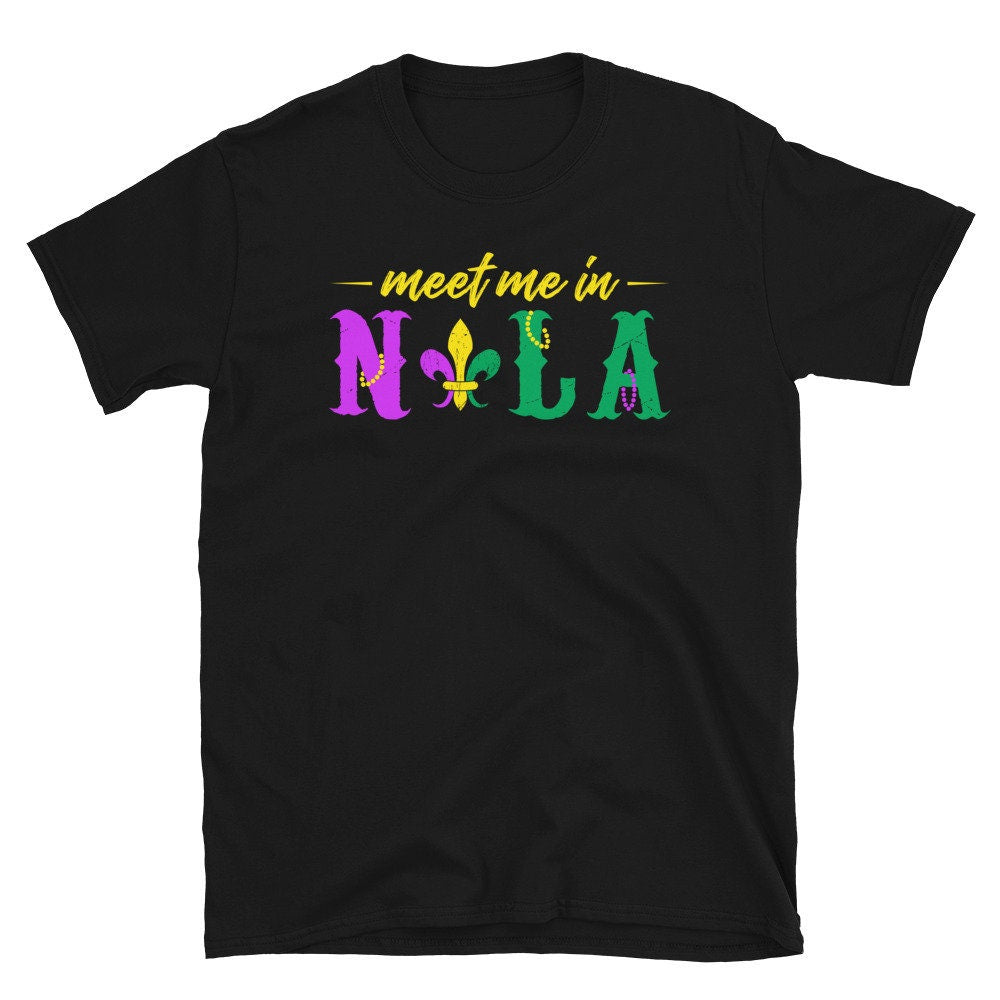 Meet me in NOLA Mardi Gras Unisex T Shirt Graphic Tee – Everyday Comfort · Must-Have Style
