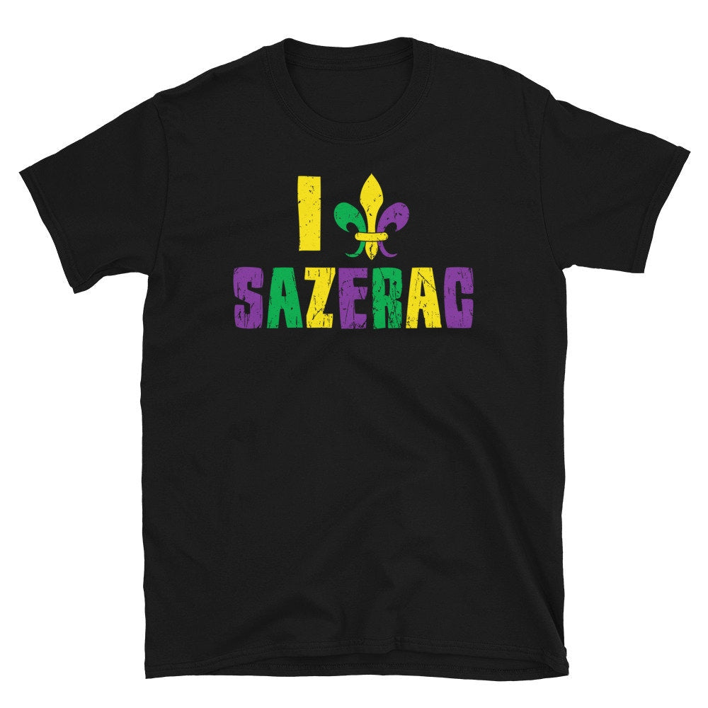 I Love Sazerac Mardi Gras Unisex T Shirt Graphic Tee – Fan Favorite · Must-Have Style