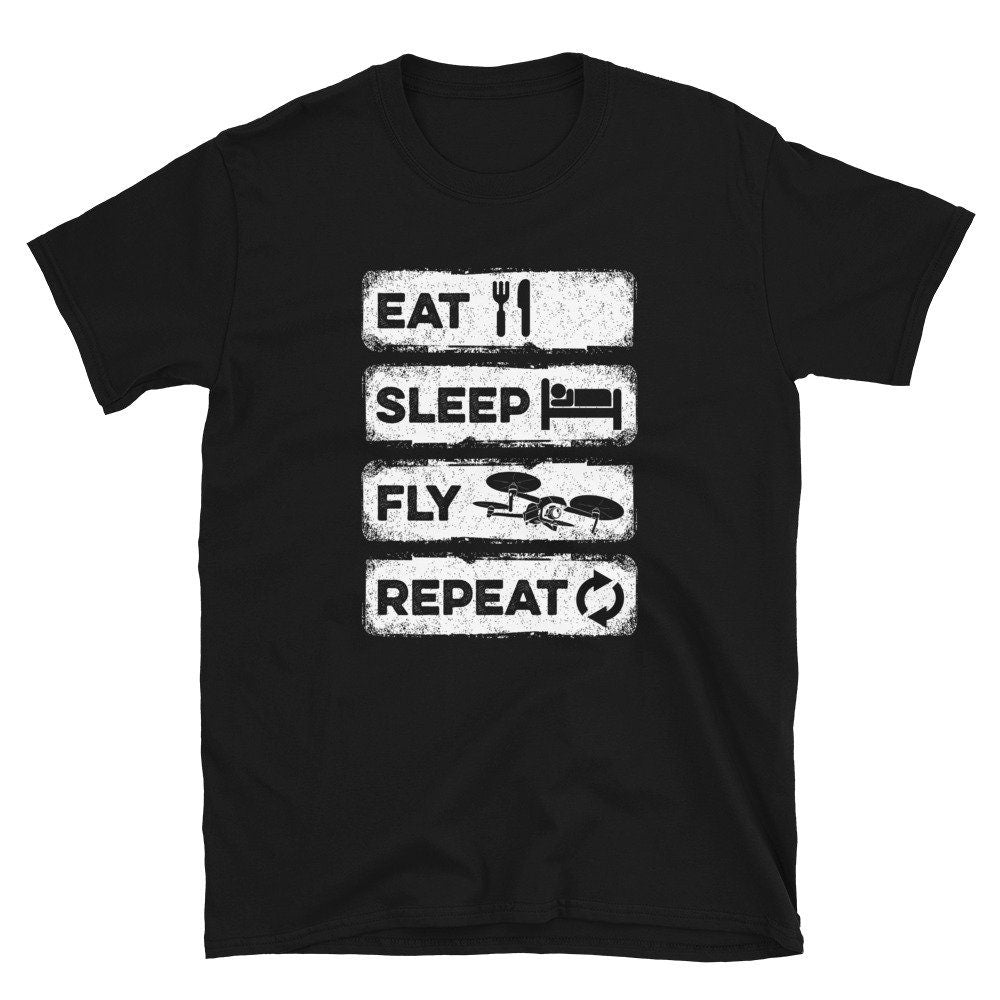 Eat Sleep Drone Repeat Drone Operator Unisex T Shirt Graphic Tee – Feel-Good Design · Must-Have Style