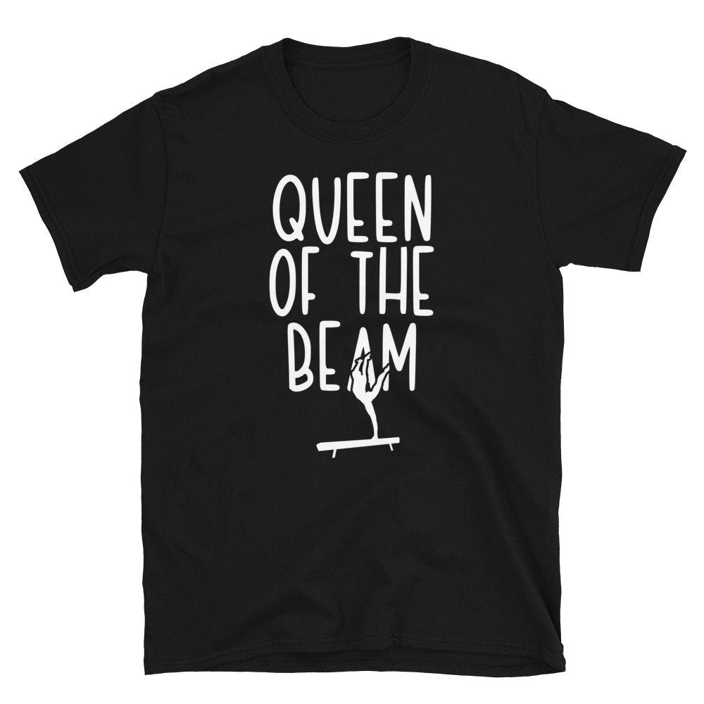Queen of the Beam Gymnasts Unisex T Shirt Graphic Tee – Cozy Vibes · Top Pick For Any Outfit