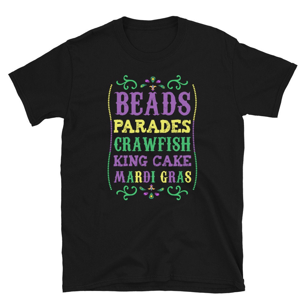 Beads Parades Crawfish King Cakes Mardi Gras Unisex T Shirt Graphic Tee – Cozy Vibes · Must-Have Style
