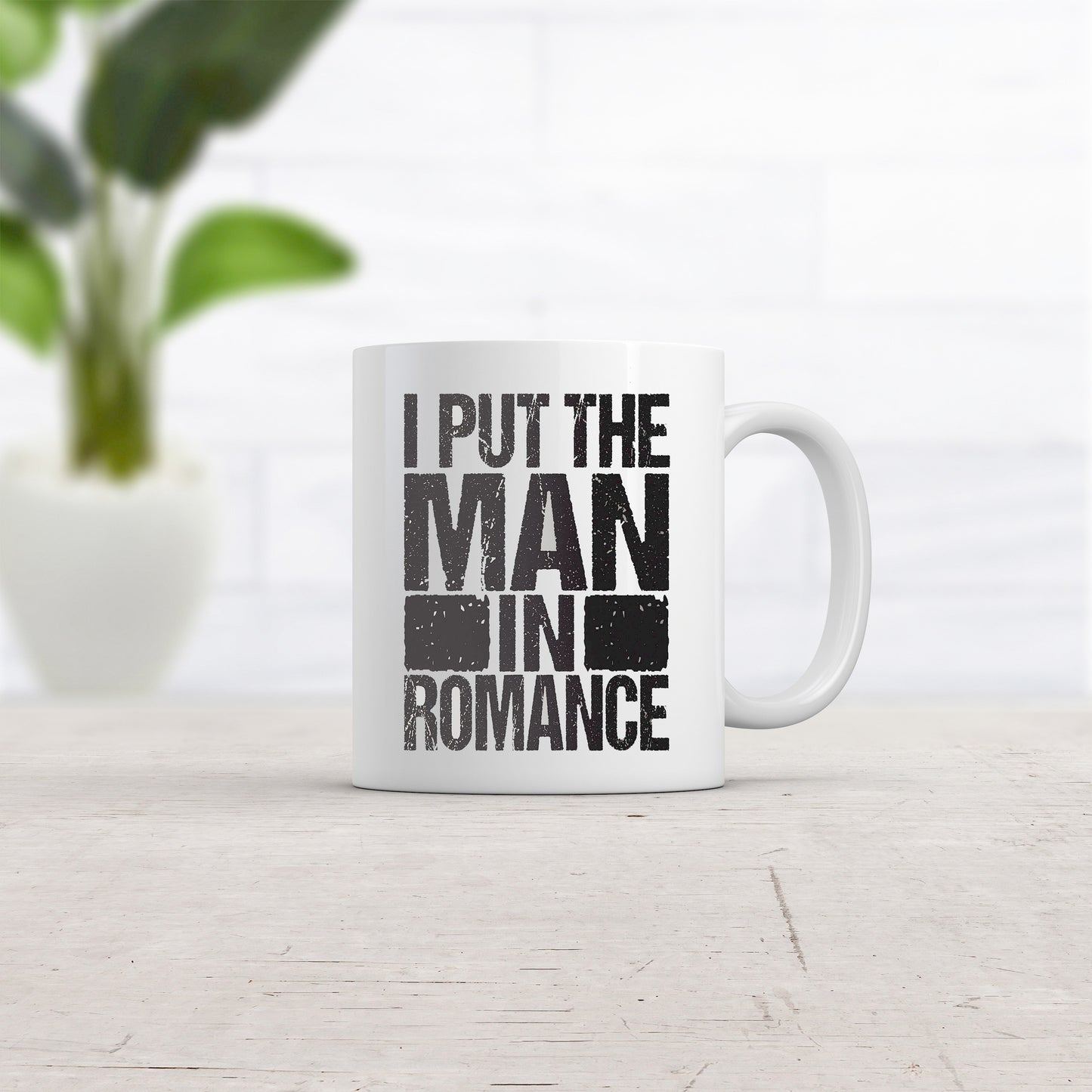 Man Mugs Funny Work Mug Mugs With Sayings Coffee Mug For Dad Funny Coffee Mug Gift for Dad Offensive Mug I Put the Man in Romance Graphic Tee – Warm & Stylish · Trending Graphic Apparel