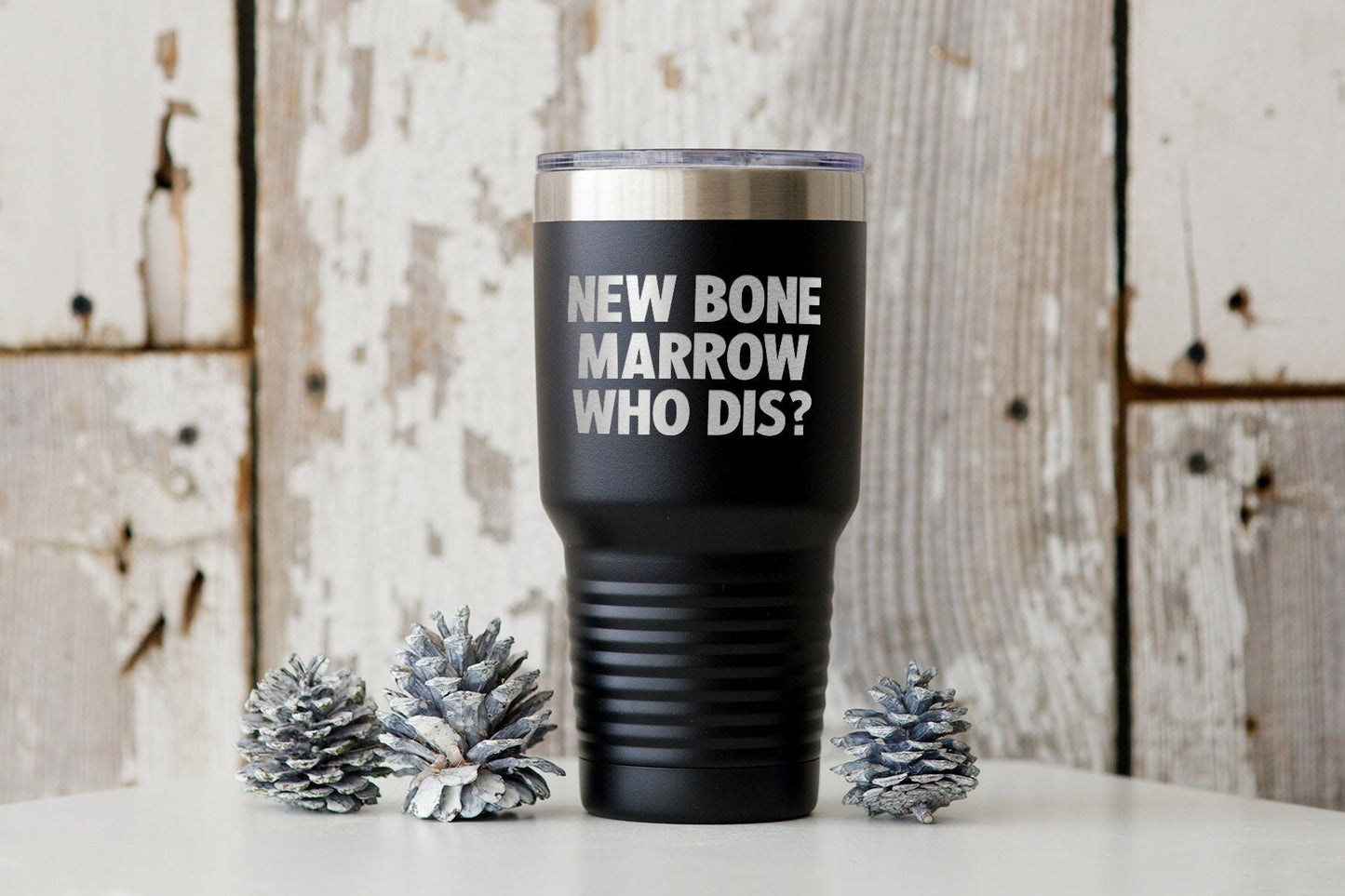 Bone Marrow Transplant Surgery Tumbler Funny Appreciation Gifts Wine Lover Travel Coffee Mug Birthday Gift For Men and Women Graphic Tee – Bold Style · Top Pick For Any Outfit