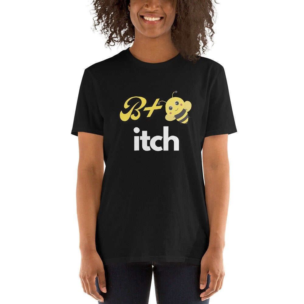 Bitch Bee Short Sleeve Unisex T Shirt Graphic Tee – Fan Favorite · Great Gift For Fans