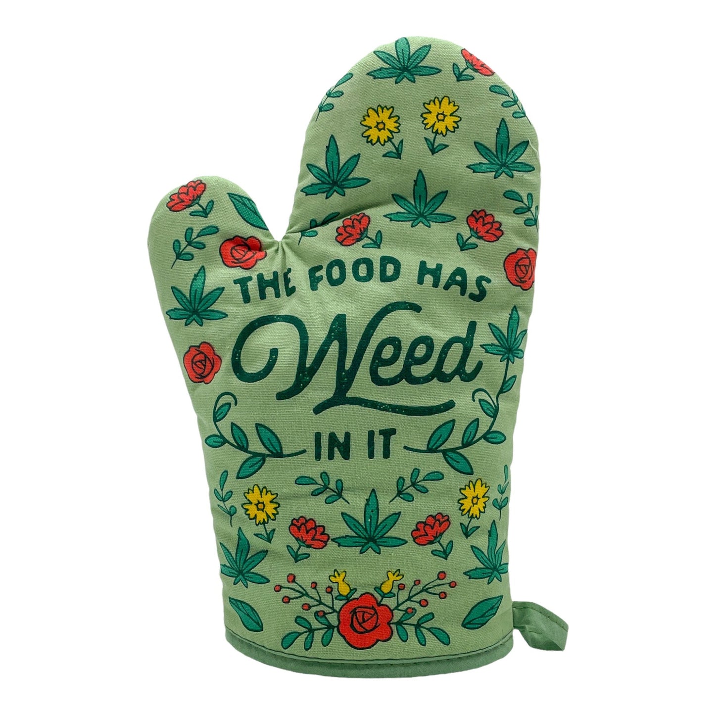 Food Has Weed In It Oven Mitt Housewarming Gift Pot Holder Christmas Gift Hostess Gift Funny Oven Mitts Weed Gifts Weed Aprons Graphic Tee – Everyday Comfort · Great Gift For Fans