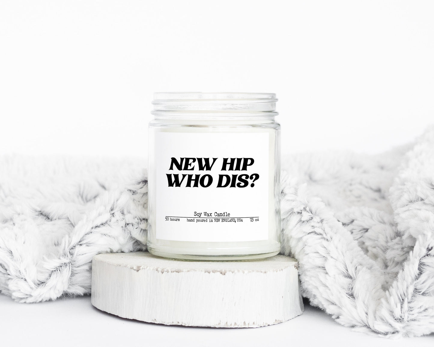 Hip Surgery Replacement Gifts Funny Candle Housewarming Soy Wax Scented Decor Graphic Tee – Everyday Comfort · Perfect For Daily Wear