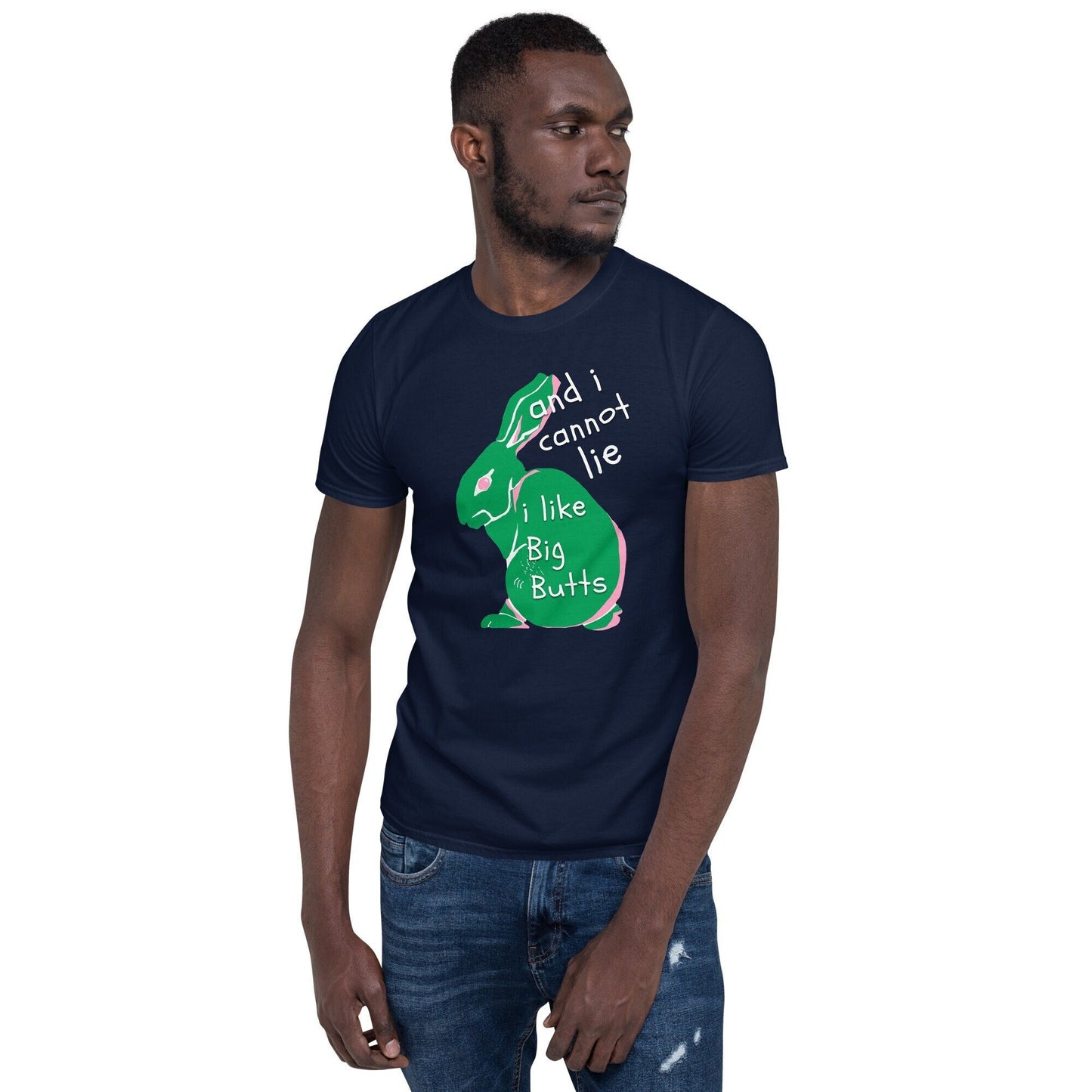 I Like Big Butts And I Cannot Lie Short Sleeve Unisex T Shirt Graphic Tee – Feel-Good Design · Great Gift For Fans
