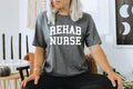 Rehab Nurse Nursing Student Graduation Shirt Gifts Funny Tee Tshirt Men Women Him Her Graphic Tee – Fan Favorite · Top Pick For Any Outfit