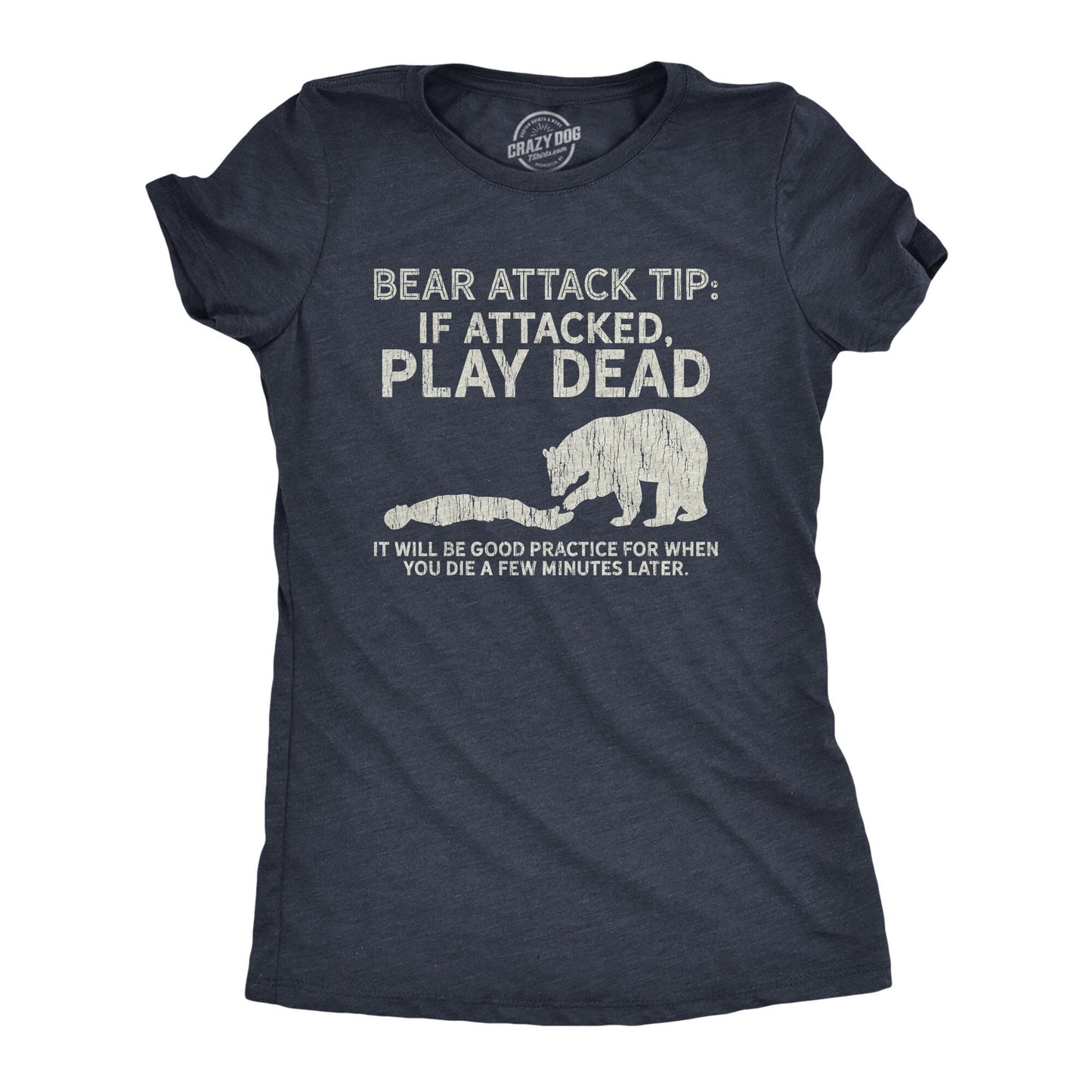 Bear Attack Tip Play Dead Funny Nature Shirt Great Outdoors Wilderness Shirt Mountains Shirt Bear Shirts Camping Shirts Camper Gifts Graphic Tee – Fan Favorite · High-Quality Print