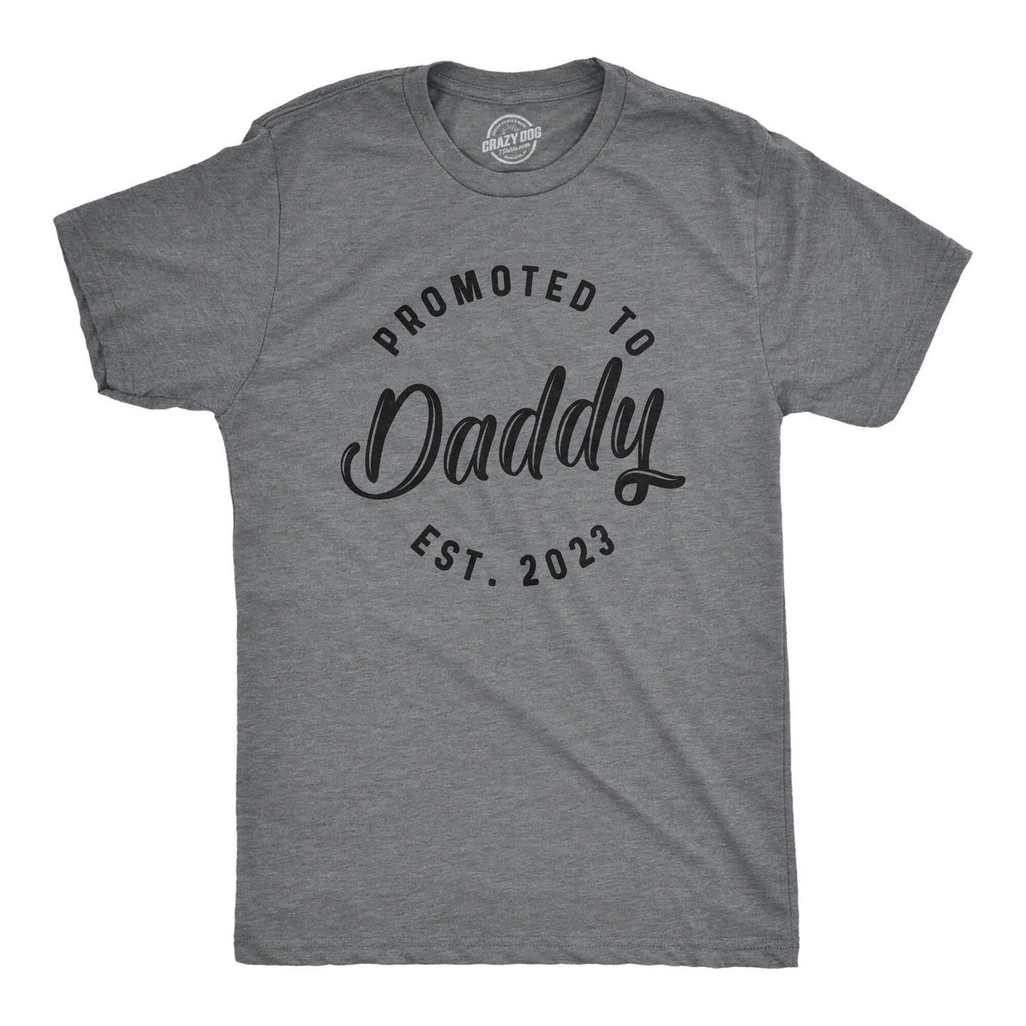 Promoted To Daddy Est 2023 Shirt Mens Funny Shirt Tee For Dad Fathers Day Gift Best Dad Shirt New Year Daddy Shirt New Daddy Shirts Graphic Tee – Cozy Vibes · Great Gift For Fans