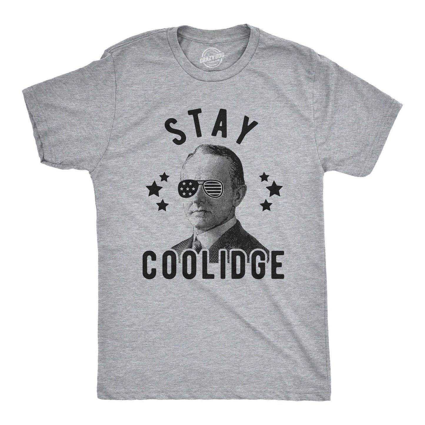 Mens Stay Coolidge Tshirt Independence Day Shirt 4th Of July Shirt America Murica Shirt Calvin Coolidge Funny President Tshirts Graphic Tee – Premium Graphic · High-Quality Print