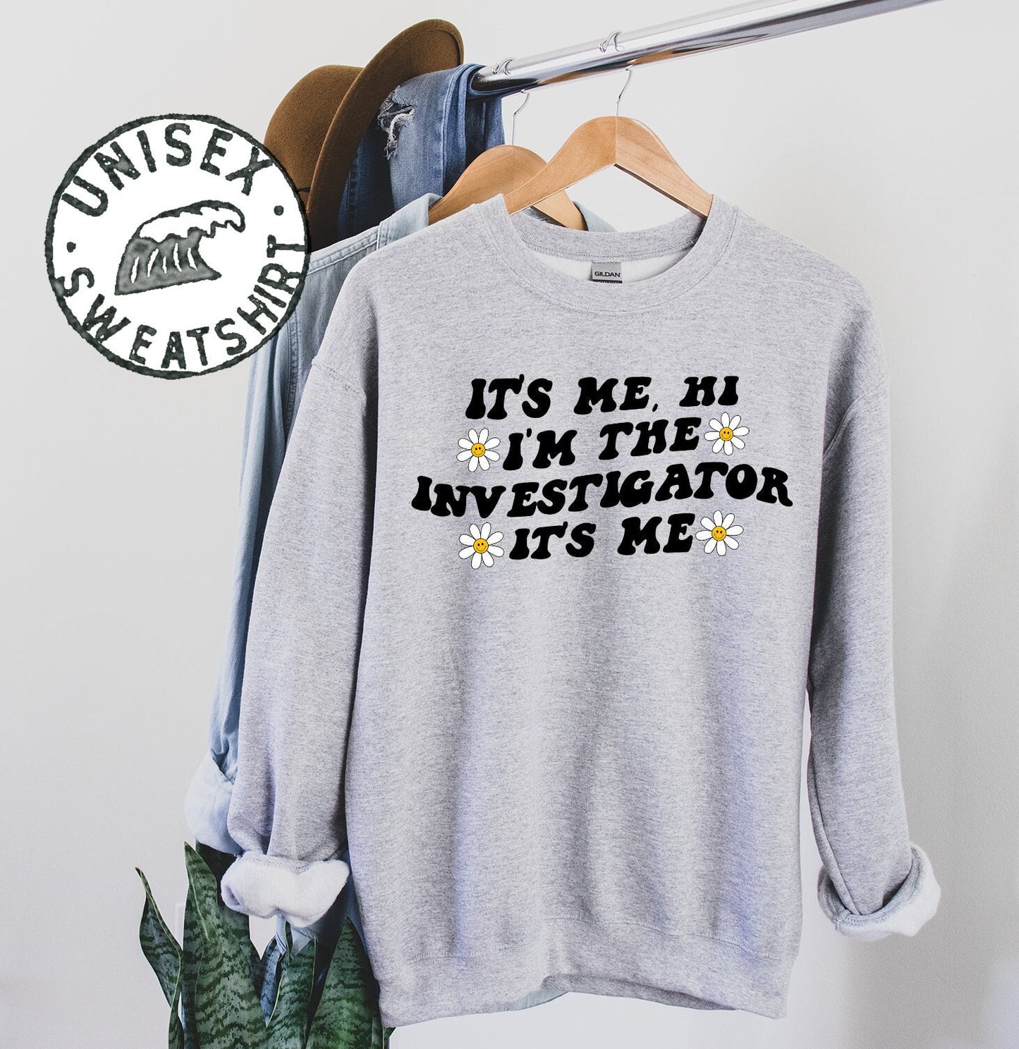 Investigator Sweatshirt Gifts Funny Sweater Shirt Jumper Men Women Him Her Sweatshirt – Bold Style · Trending Graphic Apparel