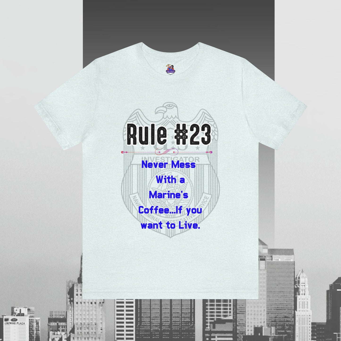Rules of Gibbs 23 Never Mess with a Marine39s Coffee Unisex Jersey Short Sleeve Tee Jersey – Premium Graphic · Perfect For Daily Wear