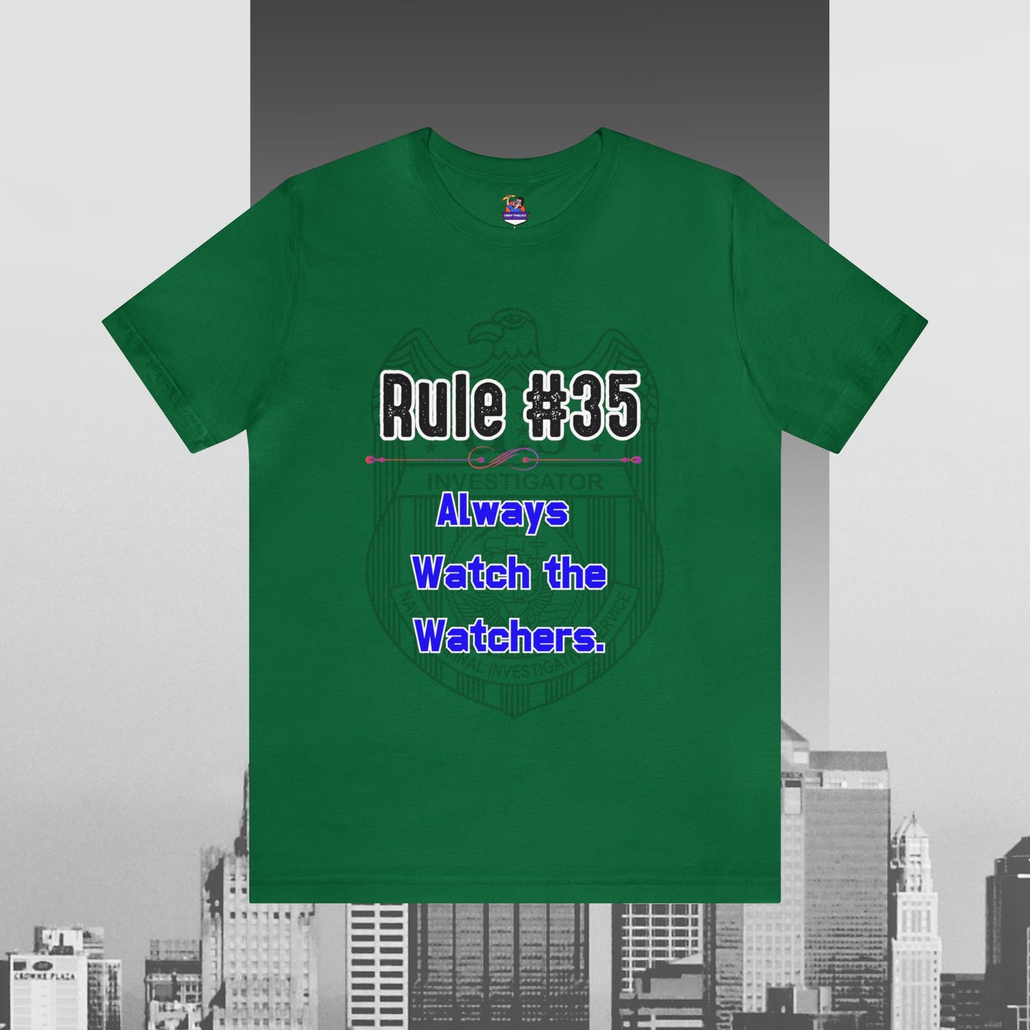 Rules of Gibbs 35 Always Watch the Watchers Unisex Jersey Short Sleeve Tee Jersey – Easygoing Wear · Top Pick For Any Outfit