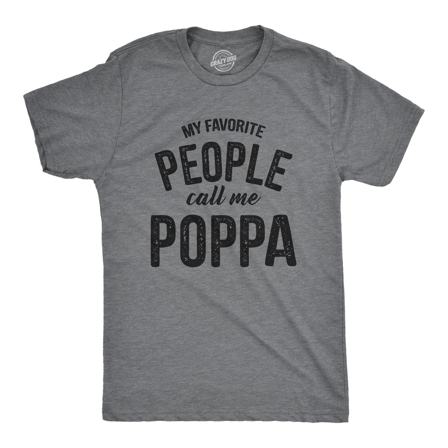 Papa Shirt Funny Grandpa Shirt Gift For Grandpa Fathers Day Shirt Funny Shirt For Grandpa My Favorite People Call Me Poppa Graphic Tee – Warm & Stylish · Top Pick For Any Outfit
