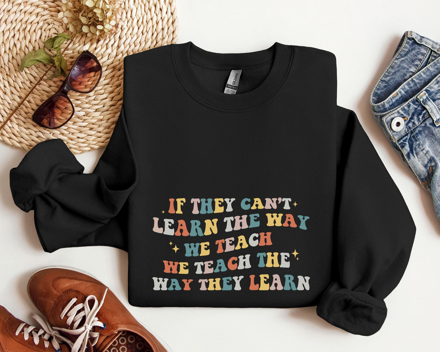 If They Can39t Learn The Way We Teach Sweatshirt We Teach The Way They Learn Shirt Behavior Specialist Shirt ABA Therapist ShirtABA Shirt Sweatshirt – Bold Style · Great Gift For Fans