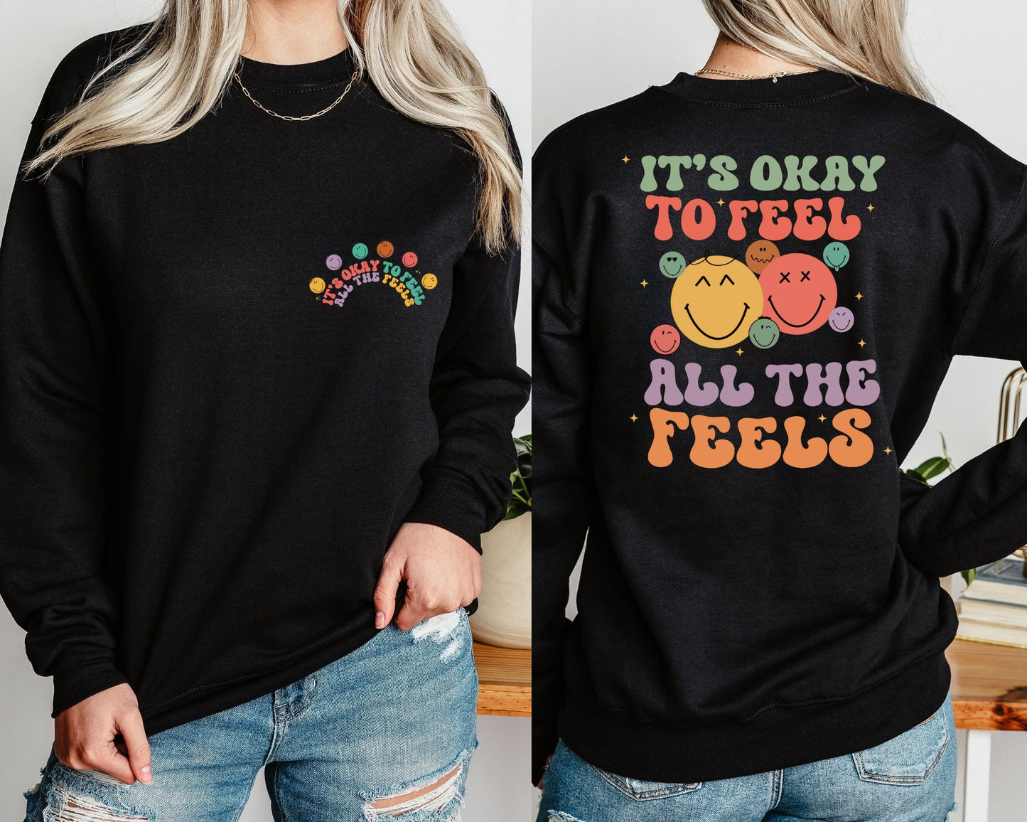 Two Side WDW Disneyland Shirt Disney Shirt It39s Okay To Feel All The Feels Sweatshirt Mental Health Awareness Shirt Psychologists Shirt Sweatshirt – Fan Favorite · Trending Graphic Apparel