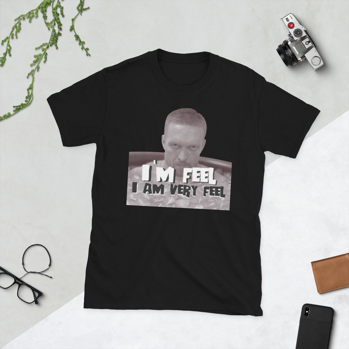 I39m Feel I Am Very Feel Short Sleeve Unisex T Shirt Graphic Tee – Premium Graphic · Perfect For Daily Wear