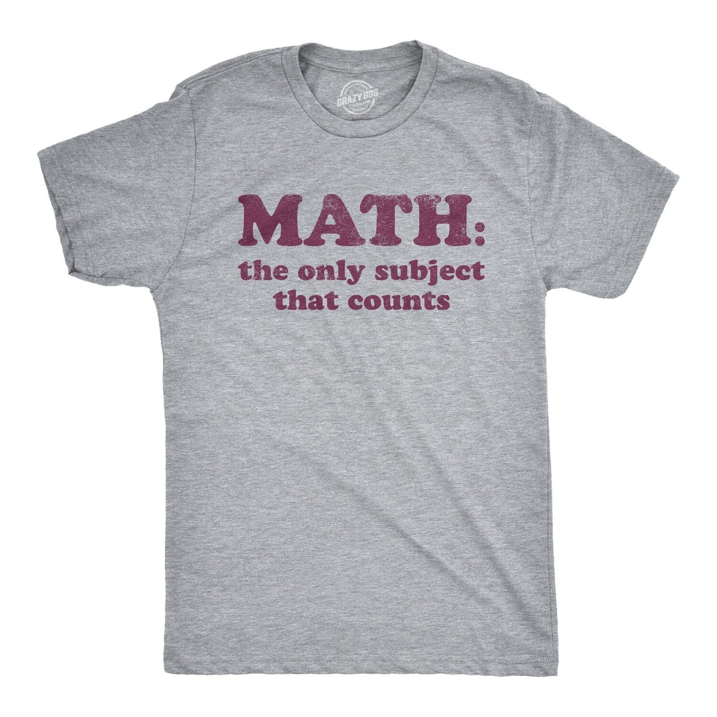 Geeky Shirts Nerdy TShirts Math The Only Subject That Counts Maths Shirt Maths Student Shirt Funny Teacher Shirt Math Joke Shirts Graphic Tee – Feel-Good Design · Perfect For Daily Wear