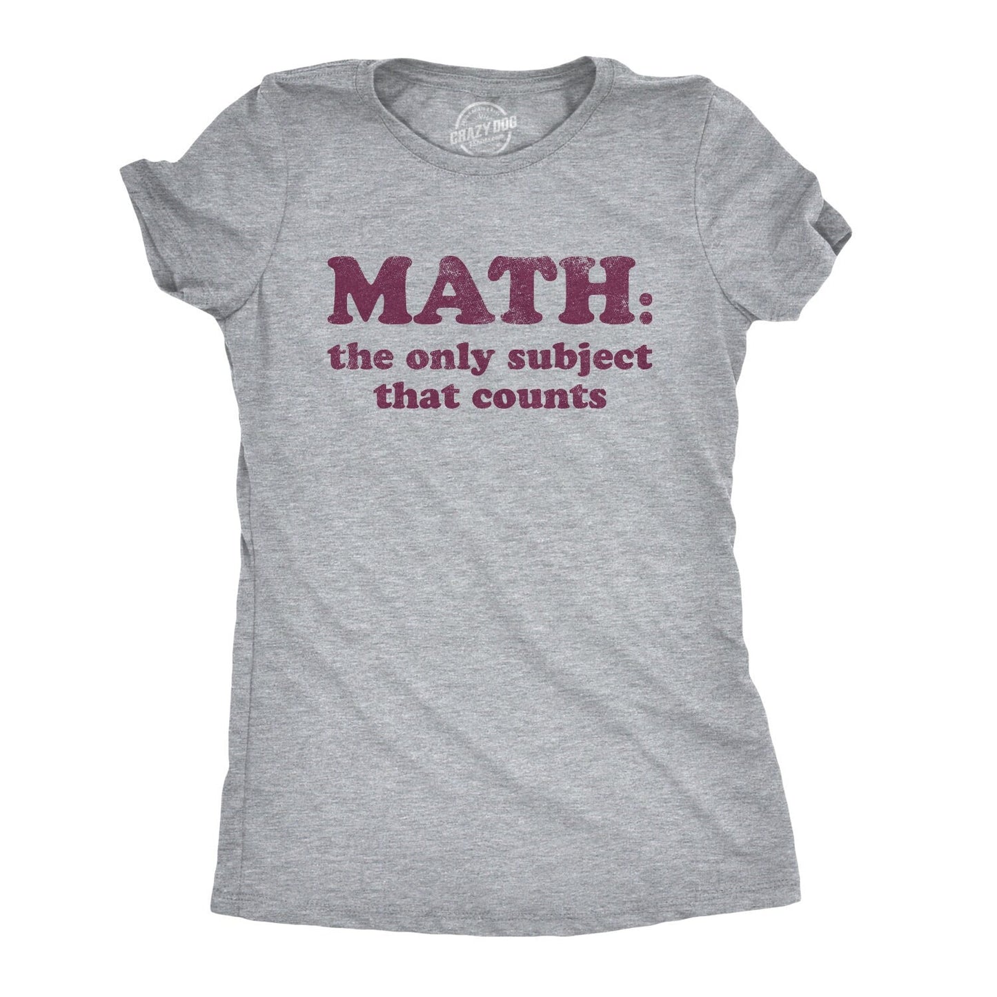 Math Only Subject That Counts Teacher Jokes Math Jokes Geeky Shirts Nerdy Shirts Maths Shirt Maths Student Shirt Funny Teacher Shirts Graphic Tee – Bold Style · Perfect For Daily Wear