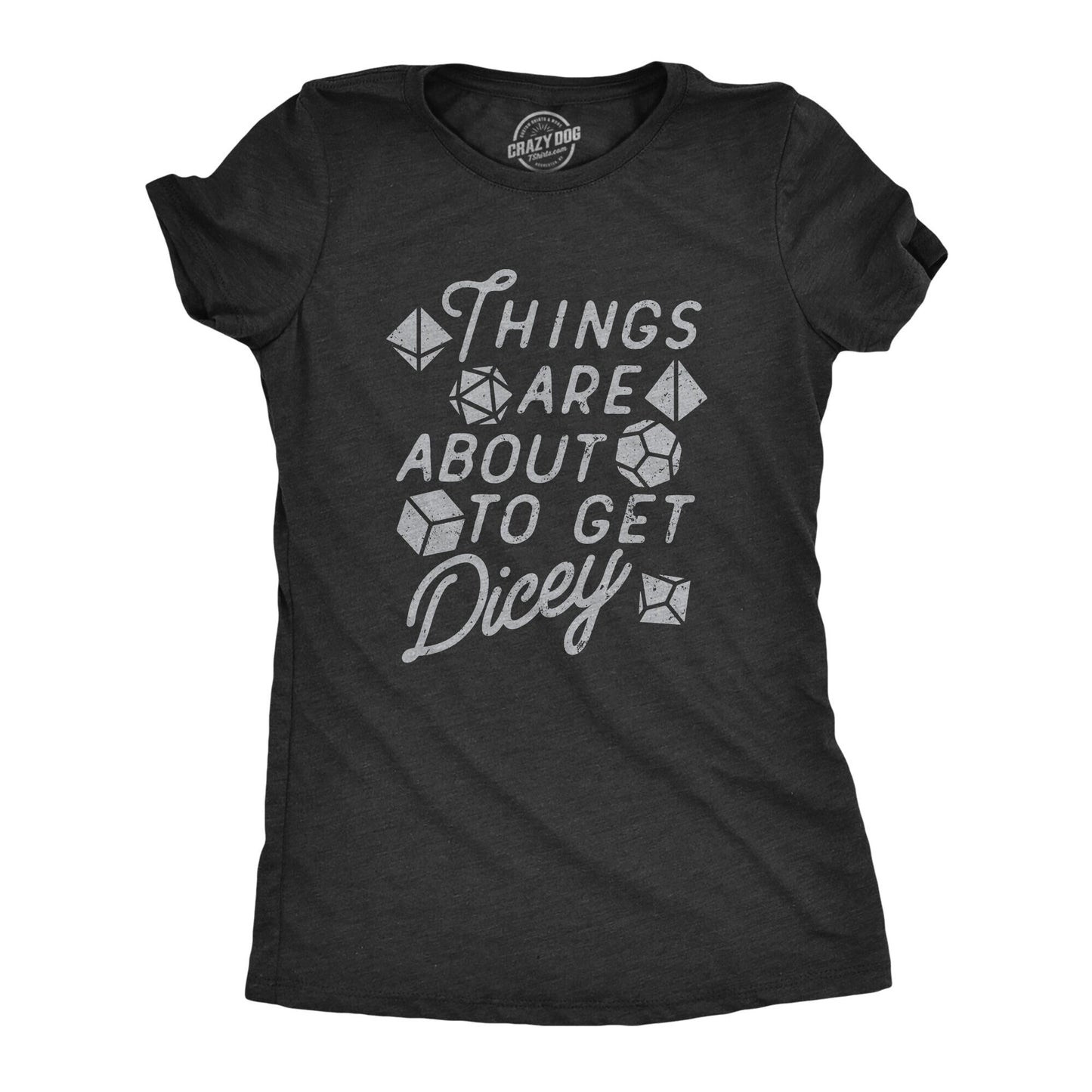 Things Are About To Get Dicey D20 Board Games Roll Playing Games Funny Shirts Gifts For A Gamer Role Play Nerd Shirts Fantasy Games Graphic Tee – Warm & Stylish · Great Gift For Fans